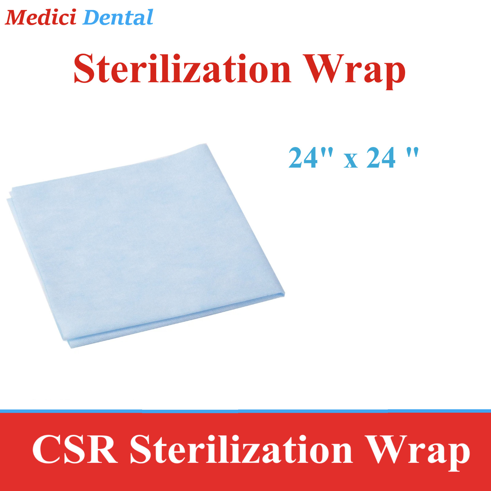 Autoclave CSR Sterilization Wrap 12 x 12, 15 x 15, 20″x20″, 24 x 24, 100pcs/Bag