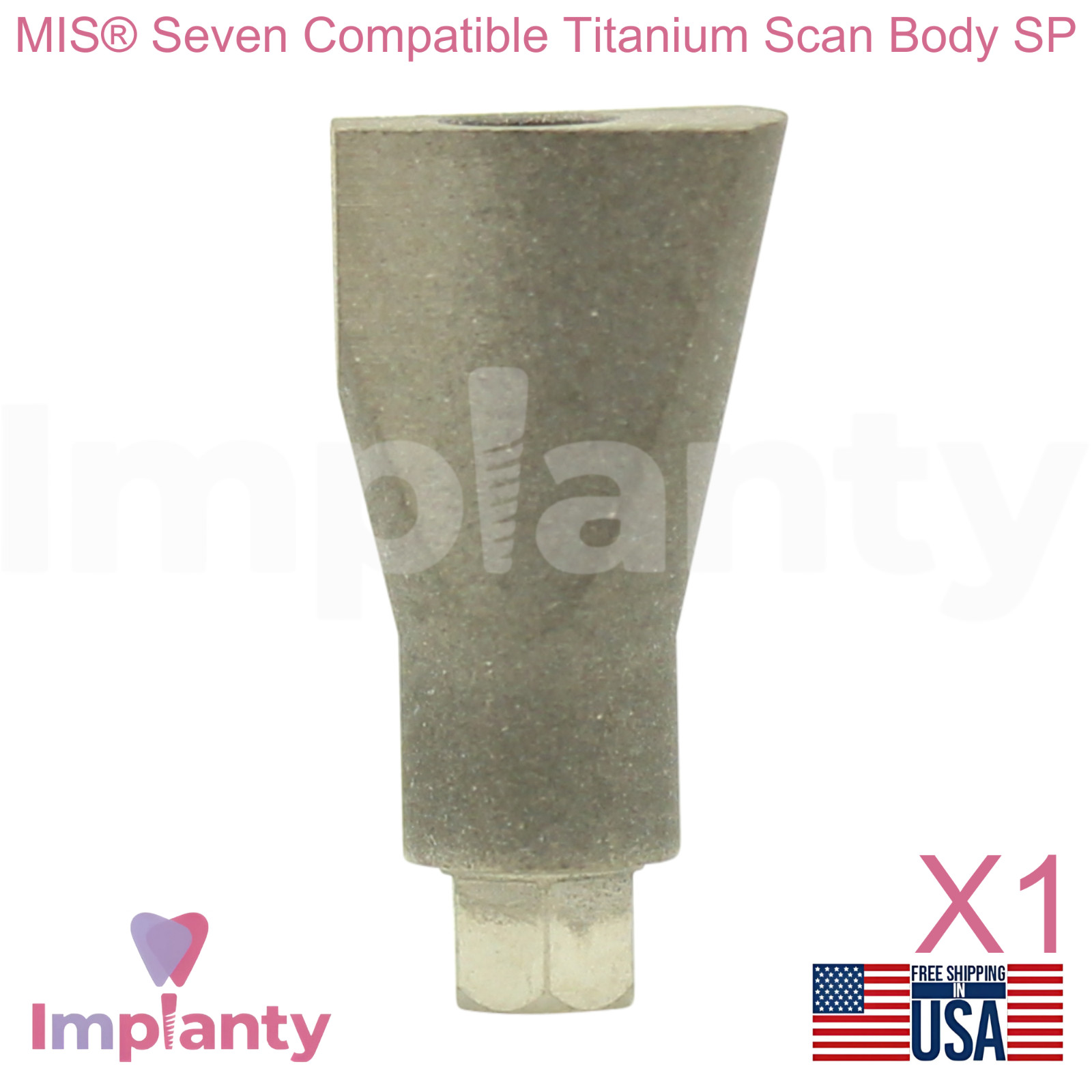 MIS® Seven Compatible Titanium Scan Body SP Int Hex 2.45mm Dental Replica